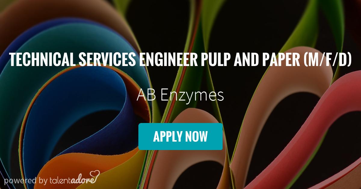Technical Services Engineer Pulp and Paper (m/f/d) AB Enzymes