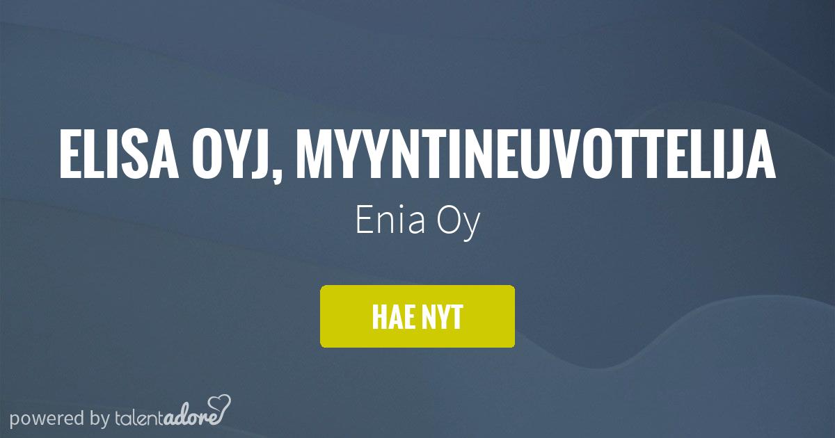 Elisa Oyj, Myyntineuvottelija | Enia Oy | TalentAdore - Edistyksellinen ...