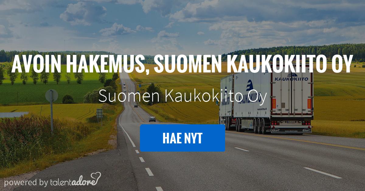 Avoin hakemus, Suomen Kaukokiito Oy | Suomen Kaukokiito Oy | TalentAdore -  Edistyksellinen Hakijakokemus