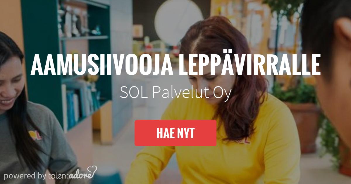 Aamusiivooja Leppävirralle | SOL Palvelut Oy | TalentAdore ...