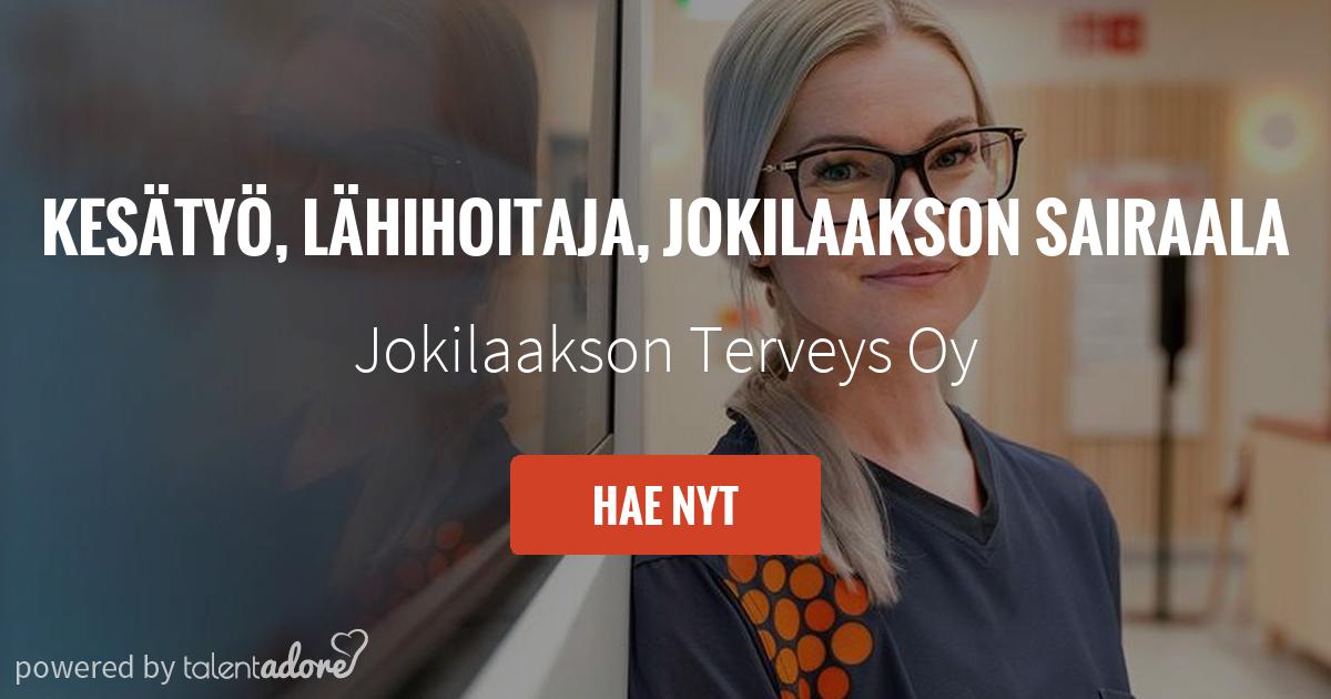 Kesätyö, Lähihoitaja, Jokilaakson Sairaala | Jokilaakson Terveys Oy ...